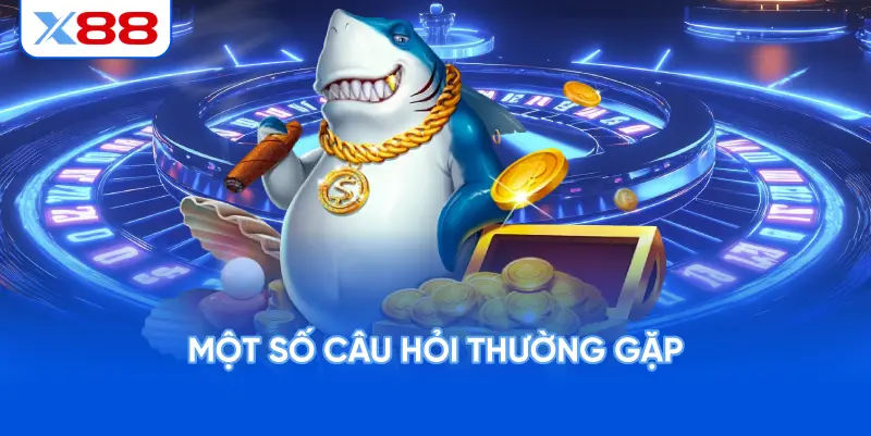 Một Số Câu Hỏi Thường Gặp