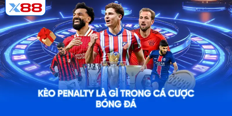 Kèo Penalty Là Gì Trong Cá Cược Bóng Đá?